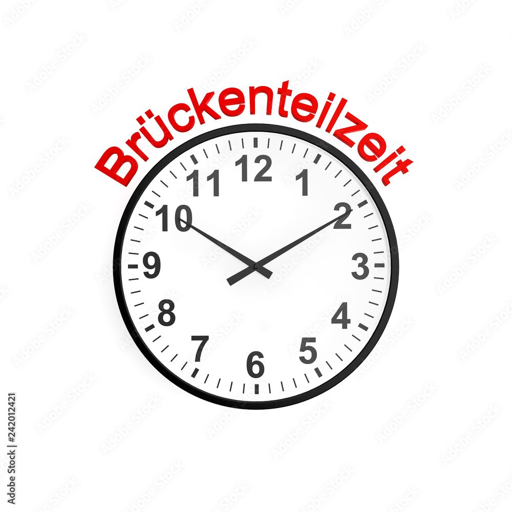 Brückenteilzeit - Arbeitszeit Konzept Brückenteilzeit - Arbeitszeit Konzept