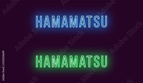 Neon name of Hamamatsu city in Japan. Vector text