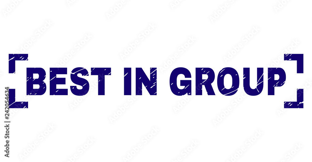 BEST IN GROUP text seal print with grunge effect. Text caption is placed inside corners. Blue vector rubber print of BEST IN GROUP with dust texture.