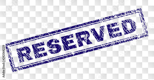 RESERVED stamp seal print with rubber print style and double framed rectangle shape. Stamp is placed on a transparent background. Blue vector rubber print of RESERVED text with retro texture.