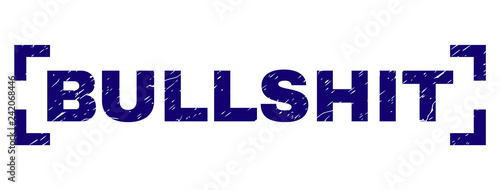 BULLSHIT label seal imprint with grunge texture. Text title is placed inside corners. Blue vector rubber print of BULLSHIT with corroded texture.