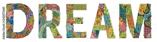 Word DREAM. Vector decorative zentangle object for decoration