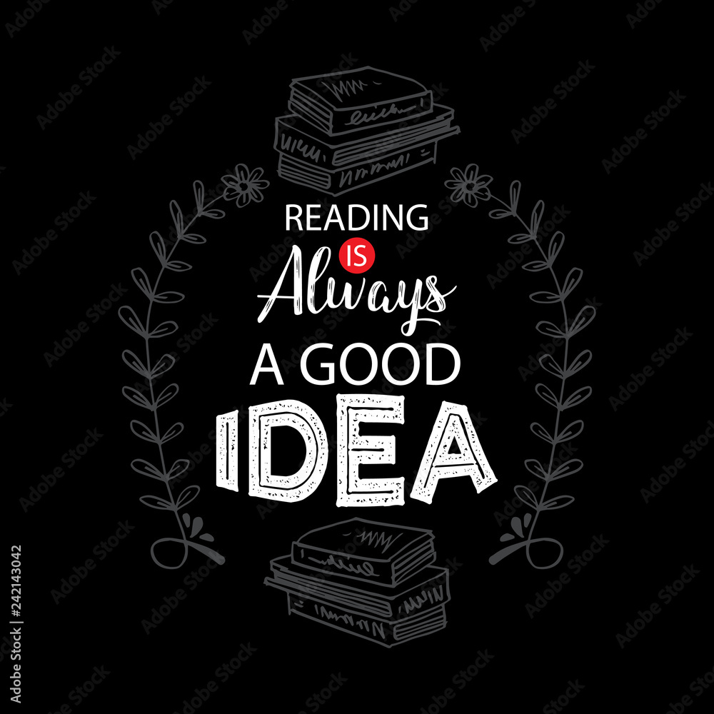 Naklejka premium Reading is always a good idea