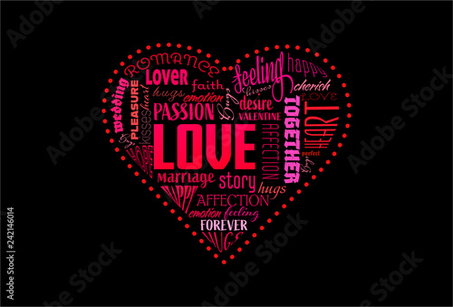RVB de base. Vector illustration Saint Valentine`s Day on black background. Heart shaped word cloud, containing words related to Valentine`s Day, like love, passion, affection..