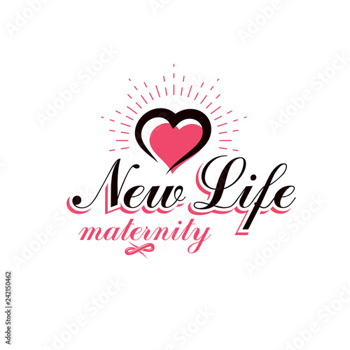 Vector heart emblem isolated on white. Motherhood concept and new life beginning drawing. Prenatal center and motherhood preparing clinic emblem
