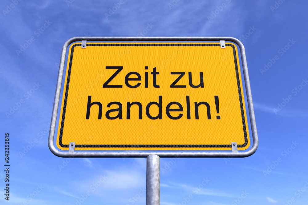 Ortsschild - Ortstafel - Zeit zu handeln - Himmel - Wolken Ortsschild - Ortstafel - Zeit zu handeln - Himmel - Wolken