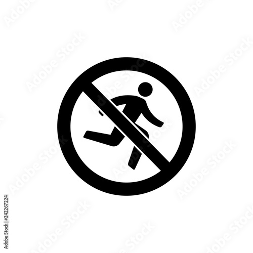 Prohibition sign (pictogram) / Do not rush 