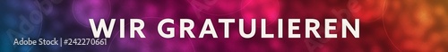Panorama Bokeh fröhlich und bunt Wir Gratulieren