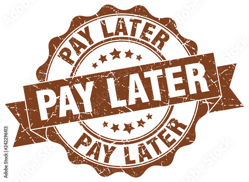 pay later stamp. sign. seal