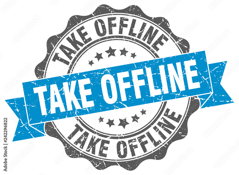 Obraz premium take offline stamp. sign. seal