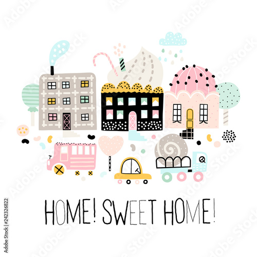 Cute city. Fairytale city of sweets and cakes. Childish vector illustration with buildings and cars. Design for poster, card, bag and t-shirt, cover. Pastel colors. Scandinavian style.