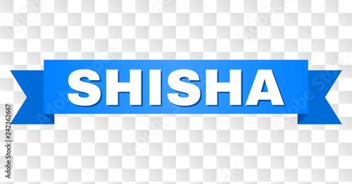 SHISHA text on a ribbon. Designed with white title and blue stripe. Vector banner with SHISHA tag on a transparent background.