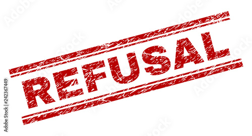REFUSAL seal watermark with corroded texture. Red vector rubber print of REFUSAL text with unclean texture. Text tag is placed between double parallel lines.
