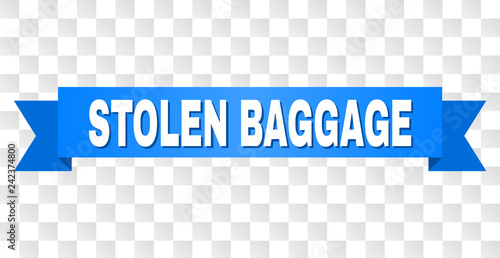 STOLEN BAGGAGE text on a ribbon. Designed with white title and blue stripe. Vector banner with STOLEN BAGGAGE tag on a transparent background.