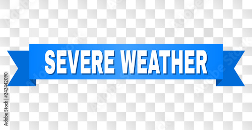 SEVERE WEATHER text on a ribbon. Designed with white title and blue stripe. Vector banner with SEVERE WEATHER tag on a transparent background.