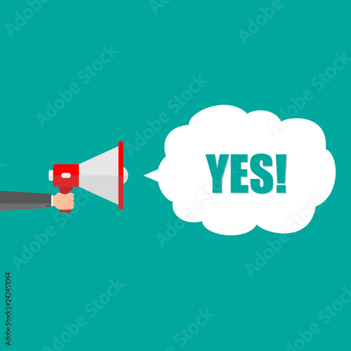 YES! Announcement. Hand Holding Megaphone With Speech Bubble. Flat Vector Illustration
