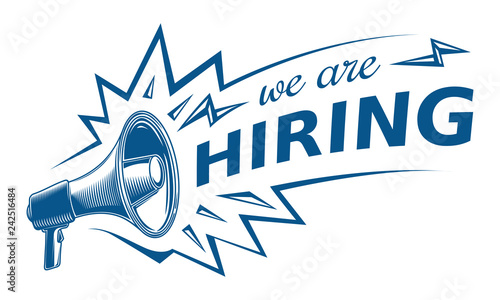 We are hiring - advertising sign with megaphone