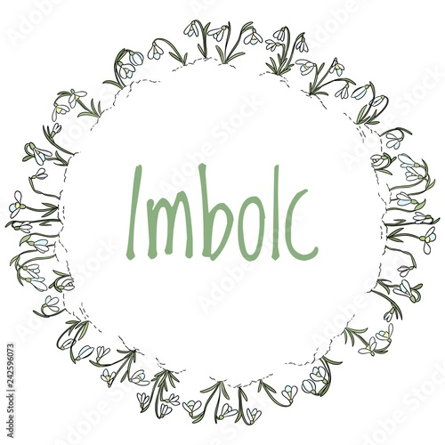 Imbolc text in wreath of snowdrops ornament. Beginning of spring pagan holiday. Vector postcard