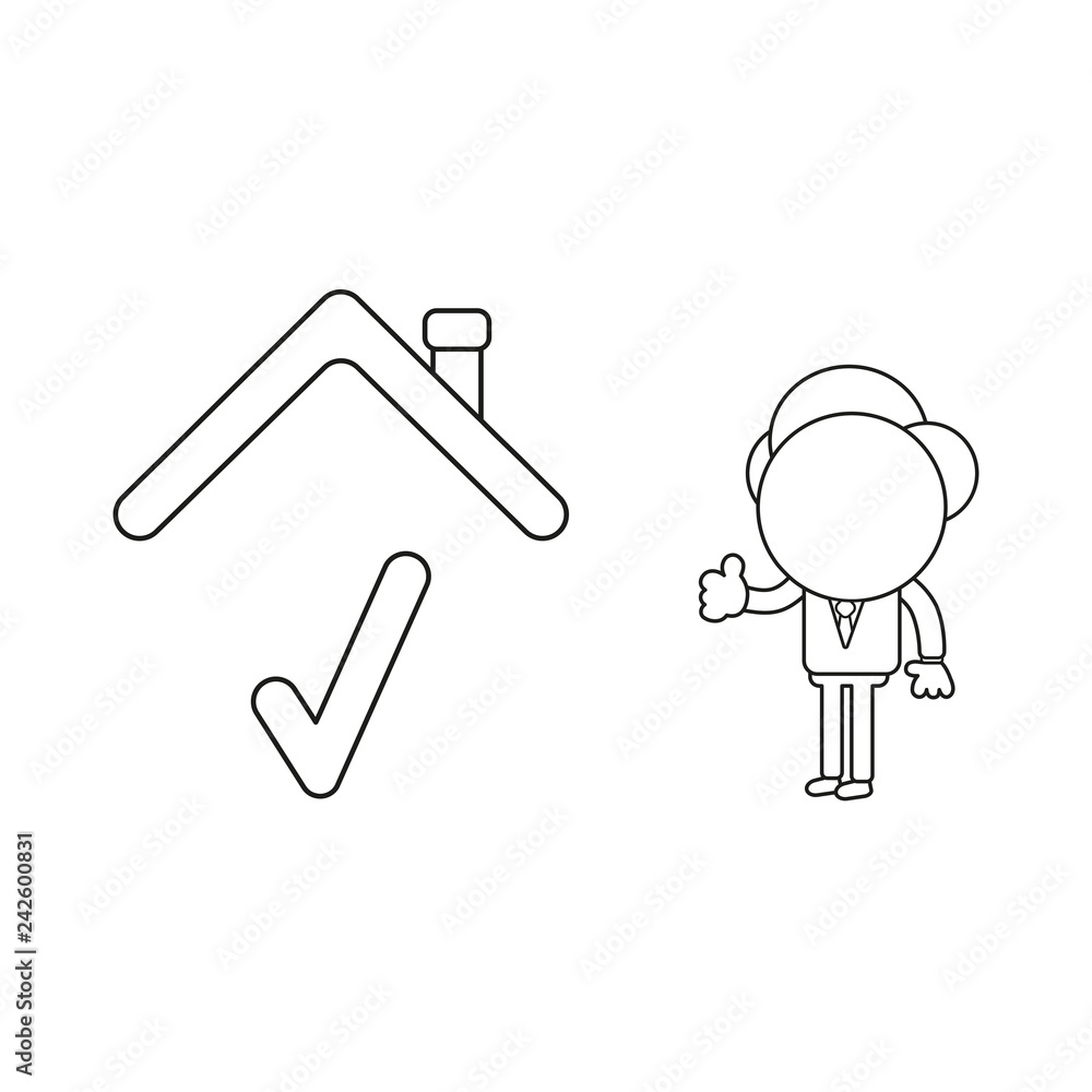 Vector illustration of businessman character with check mark under house roof and showing thumbs-up. Black outline. Vector illustration of businessman character with check mark under house roof and showing thumbs-up. Black outline.