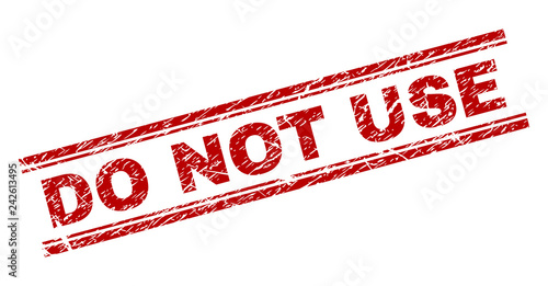 DO NOT USE seal print with distress effect. Red vector rubber print of DO NOT USE text with unclean texture. Text caption is placed between double parallel lines.