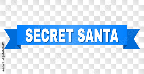 SECRET SANTA text on a ribbon. Designed with white caption and blue stripe. Vector banner with SECRET SANTA tag on a transparent background.
