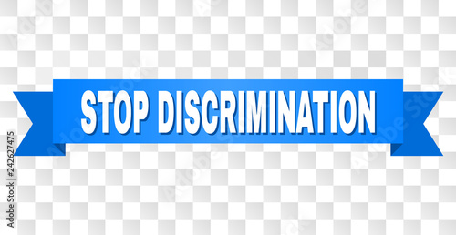 STOP DISCRIMINATION text on a ribbon. Designed with white title and blue tape. Vector banner with STOP DISCRIMINATION tag on a transparent background.