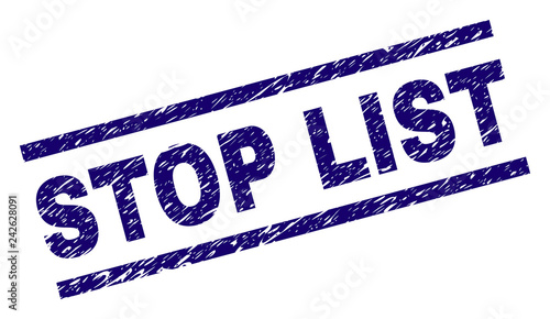 STOP LIST seal print with grunge style. Blue vector rubber print of STOP LIST text with dirty texture. Text tag is placed between parallel lines.