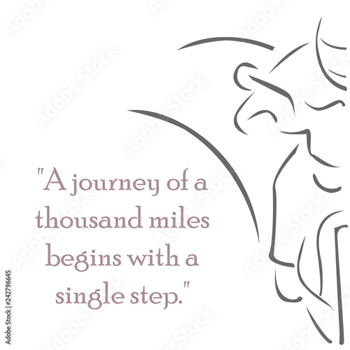 A famous Chinese proverb teaches that even the longest and most difficult ventures have a starting point; something which begins with one first step