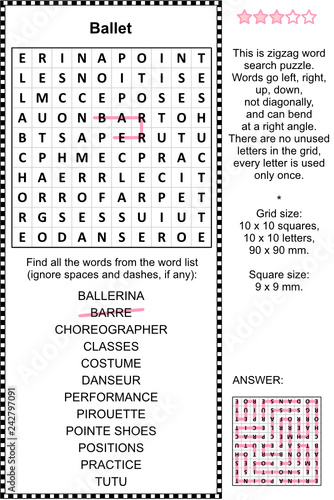 Ballet themed zigzag word search puzzle (suitable both for kids and adults). Answer included.
