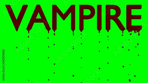 Animated blood dripping from all caps red text vampire. Blood droplets gets darker as they travel down, top and sides isolated against green background. photo