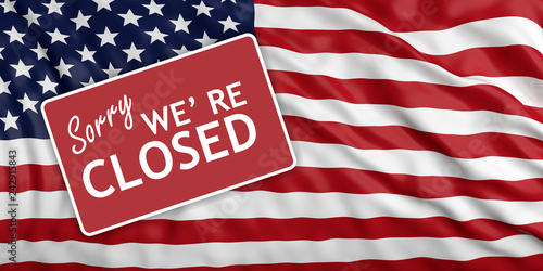 Government shutdown. Sorry we re closed on US flag background. 3d illustration