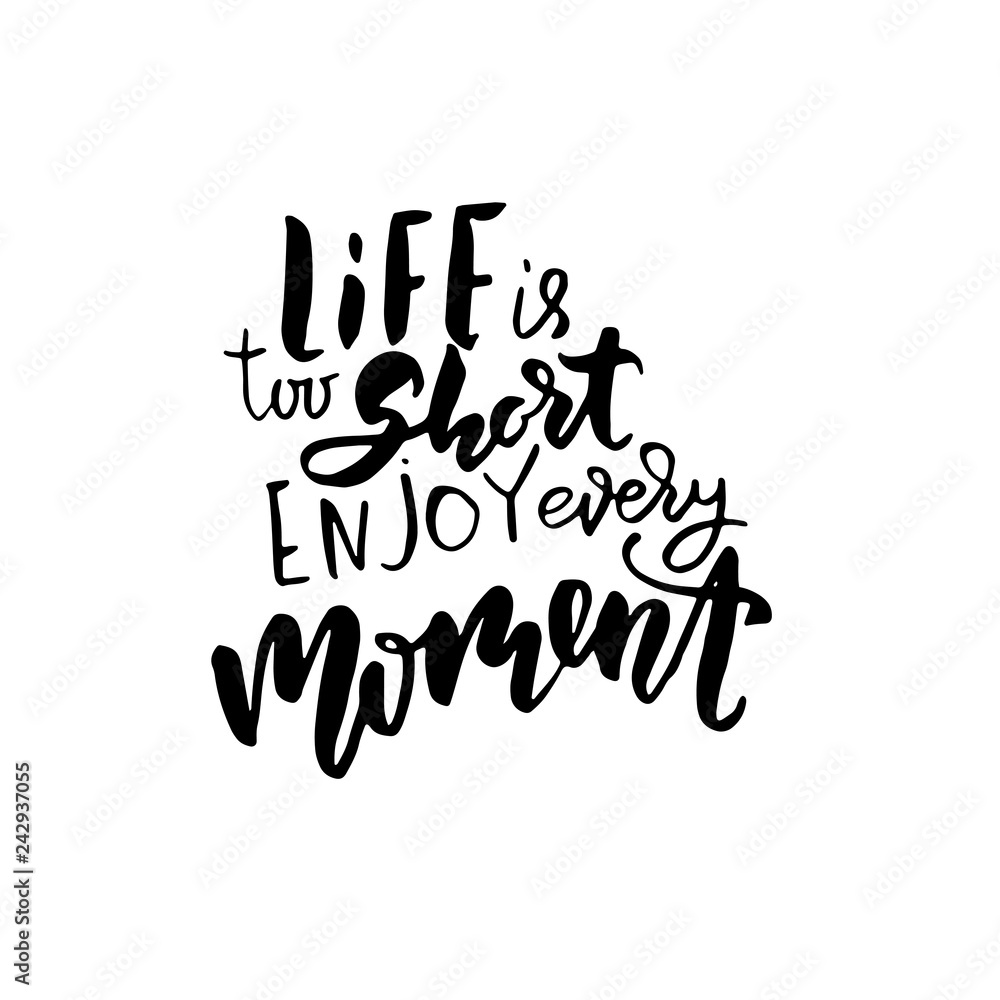 Life Is Too Short. Enjoy Every Moment.: 150 by Savvy, Oh So