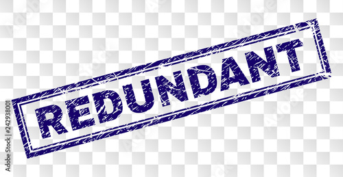 REDUNDANT stamp seal watermark with rubber print style and double framed rectangle shape. Stamp is placed on a transparent background. Blue vector rubber print of REDUNDANT tag with grunge texture.