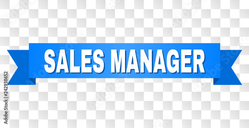 SALES MANAGER text on a ribbon. Designed with white caption and blue tape. Vector banner with SALES MANAGER tag on a transparent background.