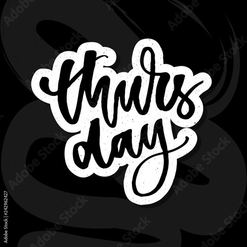 Thursday, weekend is almost here. Quote design. Modern brush calligraphy. Lettering and custom typography for t-shirts, bags, posters, invitations, cards. Sticker for social media content.