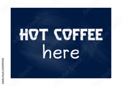 Hot coffee here. Business record. Motivational phrase. Vector illustration for design