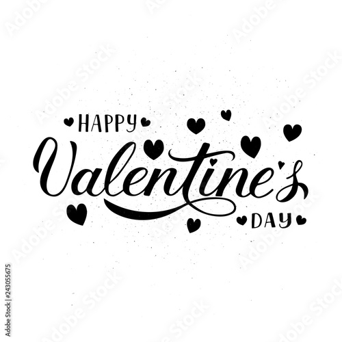 Happy Valentine   s Day calligraphy lettering. Shabby textured background.  Hand drawn celebration poster. Easy to edit vector template