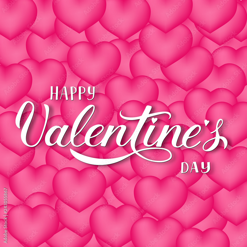 Happy Valentine’s Day calligraphy hand lettering on pink background with 3d flying hearts. Valentines  day greeting card. Easy to edit vector template