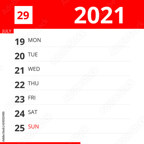 Calendar planner for Week 29 in 2021, ends July 25, 2021 . photo