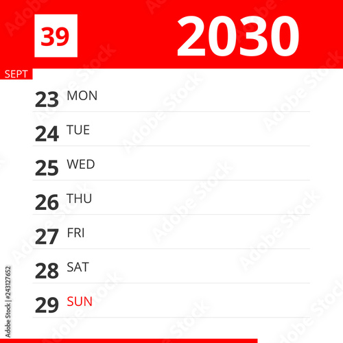 Calendar planner for Week 39 in 2030, ends September 29, 2030 .