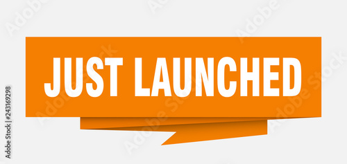 just launched