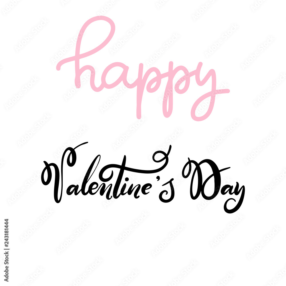 Lettering vector illustration for Happy Valentines Day. Romantic invitation or greeting card, typography poster with modern calligraphy. 