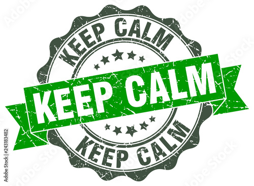 keep calm stamp. sign. seal