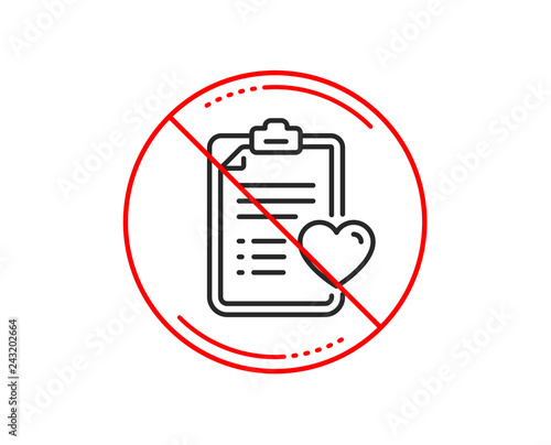 No or stop sign. Medical survey line icon. Hospital patient history sign. Caution prohibited ban stop symbol. No  icon design.  Vector