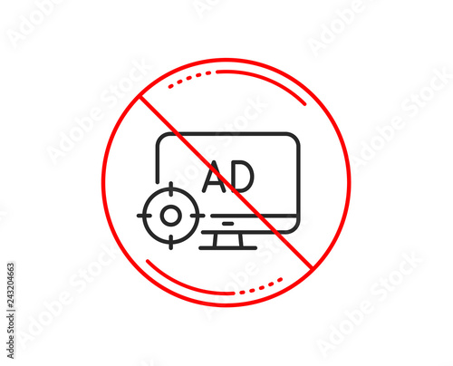 No or stop sign. Seo adblock line icon. Search engine optimization sign. Target symbol. Caution prohibited ban stop symbol. No  icon design.  Vector