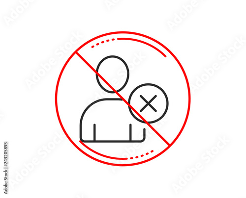 No Or Stop Sign Remove User Line Icon Profile Avatar Sign Person Silhouette Symbol Caution Prohibited Ban Stop Symbol No Icon Design Vector Stock Vector Adobe Stock