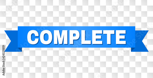 COMPLETE text on a ribbon. Designed with white caption and blue tape. Vector banner with COMPLETE tag on a transparent background.