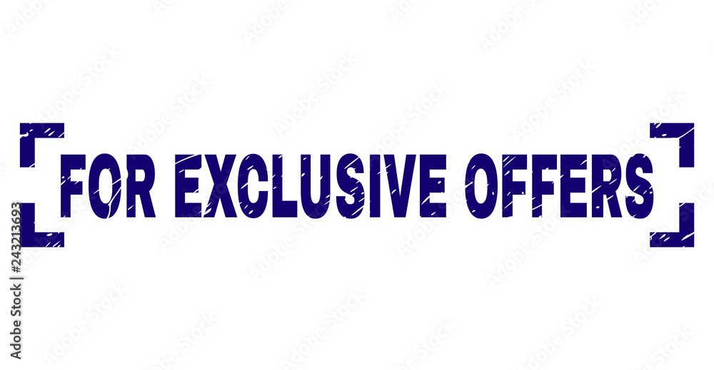 FOR EXCLUSIVE OFFERS text seal print with distress effect. Text tag is placed between corners. Blue vector rubber print of FOR EXCLUSIVE OFFERS with dirty texture.