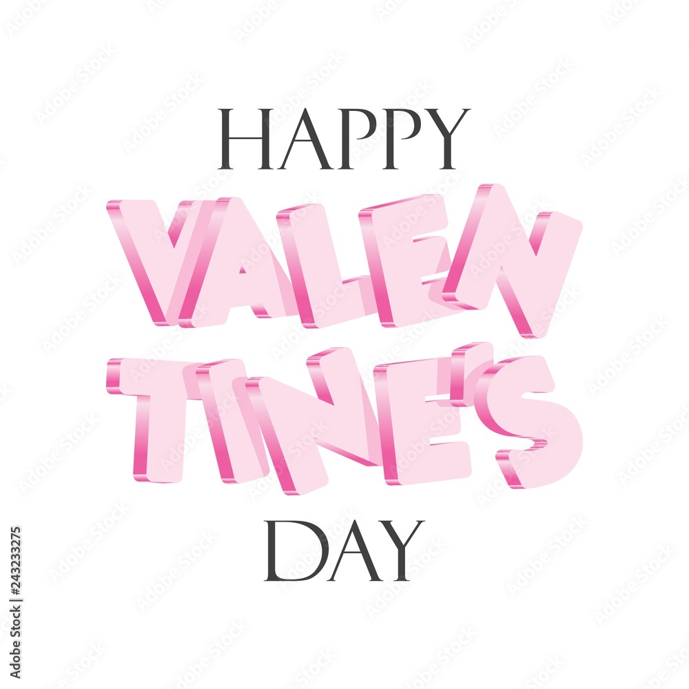 Happy Valentine's Day Greeting. Pink 3D Font Vector Design Isolated on White Background.  Poster, Card, Banner, Decoration Design.