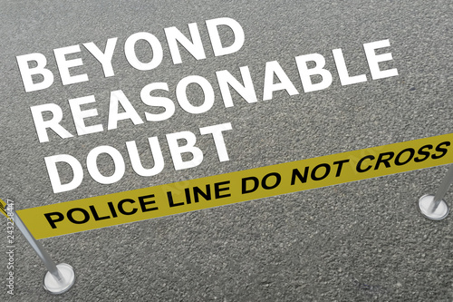 BEYOND REASONABLE DOUBT concept